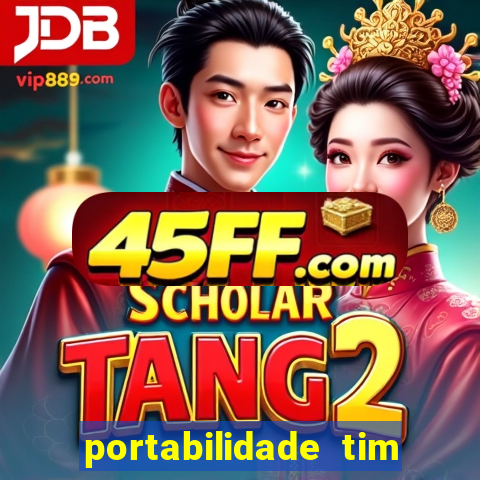 portabilidade tim para tim